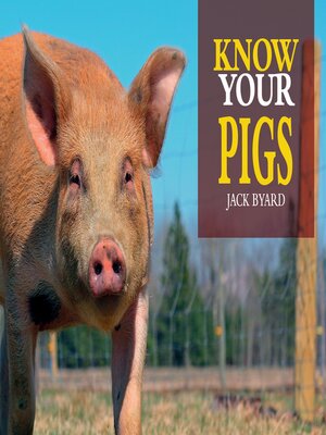 cover image of Know Your Pigs